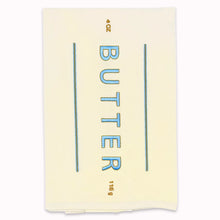 Load image into Gallery viewer, Lynen - Butter Me Up Tea Towel
