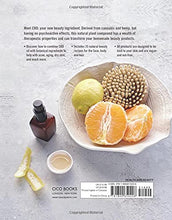 Load image into Gallery viewer, The CBD Beauty Book: Make your own natural beauty products with the goodness extracted from hemp