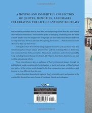 Load image into Gallery viewer, Anthony Bourdain Remembered