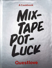 Load image into Gallery viewer, Mixtape Potluck Cookbook: A Dinner Party for Friends, Their Recipes, and the Songs They Inspire