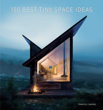 Load image into Gallery viewer, 150 Best Tiny Space Ideas