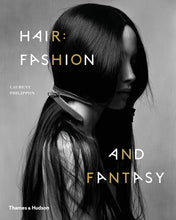 Load image into Gallery viewer, Hair: Fashion and Fantasy