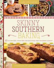 Load image into Gallery viewer, Skinny Southern Baking: 65 Gluten-Free, Dairy-Free, Refined Sugar-Free Southern Classics