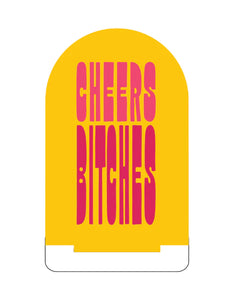 Friendlily Press "Cheers Bitches" Bar Sign