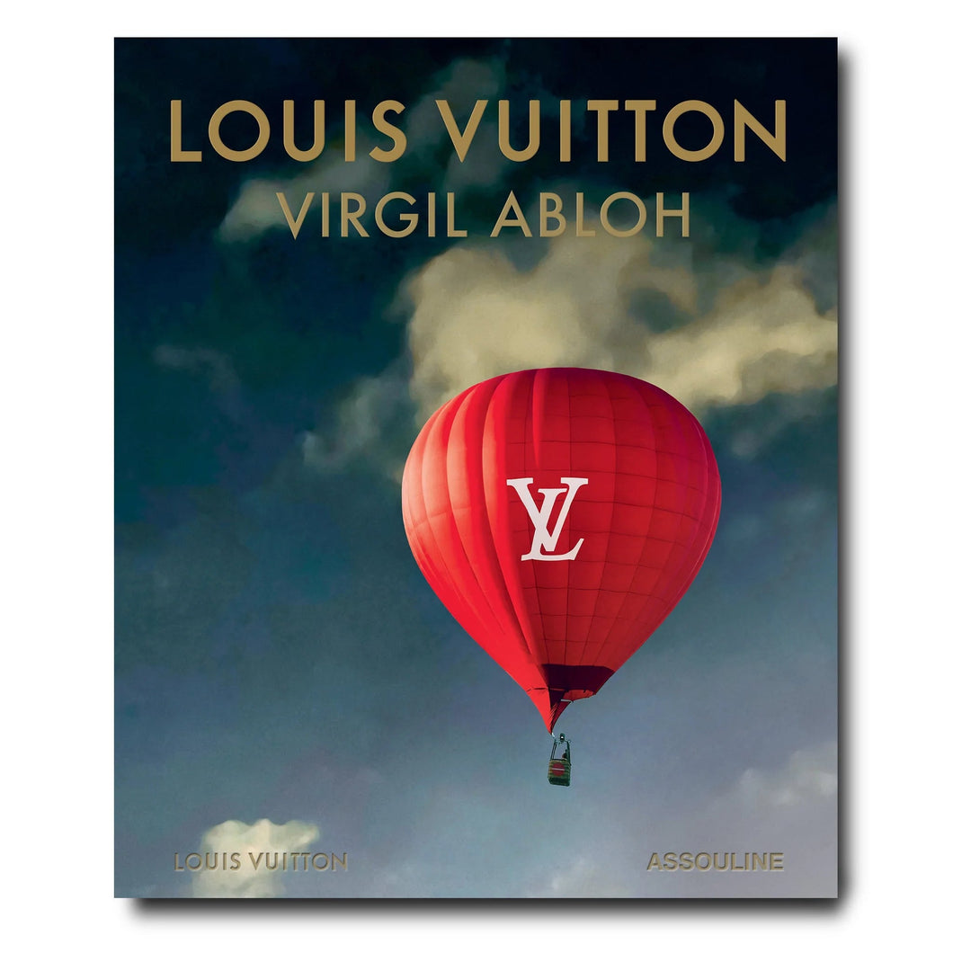 Louis Vuitton: Virgil Abloh (Classic Balloon Cover)
