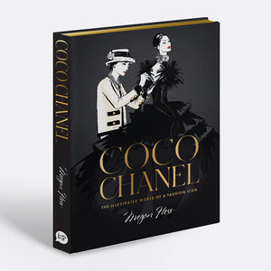 Coco Chanel: The Illustrated World of a Fashion Icon