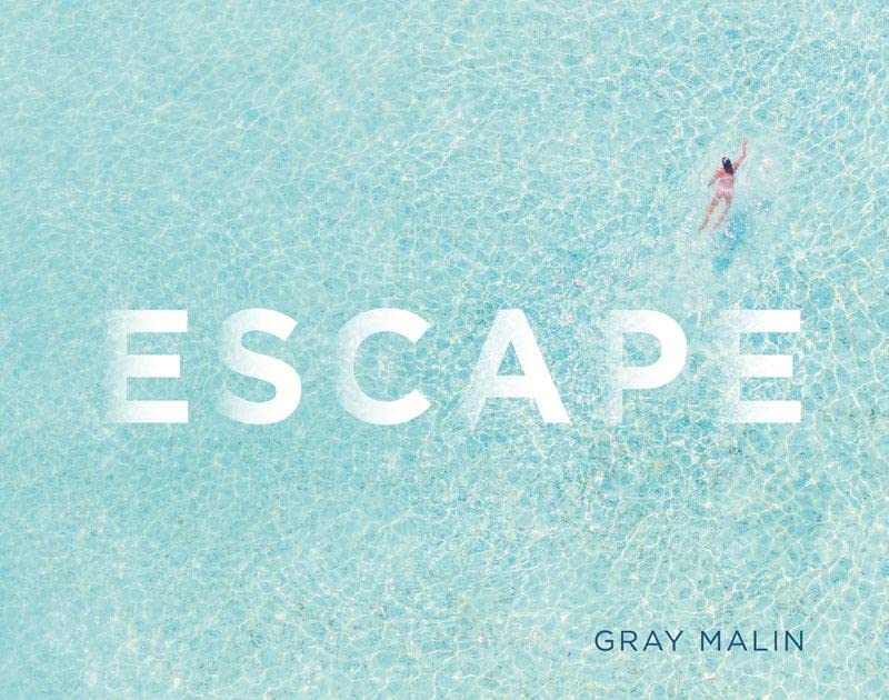 Gray Malin: Escape