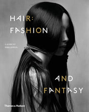 Load image into Gallery viewer, Hair: Fashion and Fantasy
