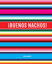 Load image into Gallery viewer, Buenos Nachos!

